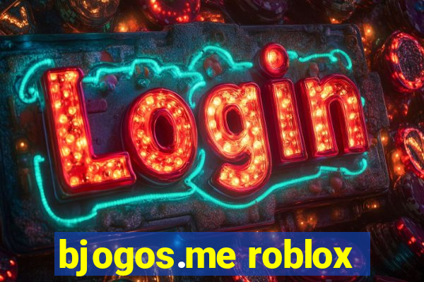 bjogos.me roblox